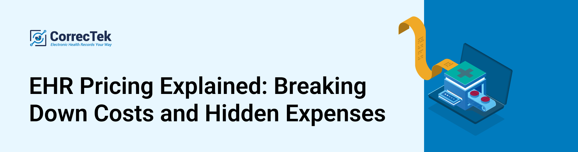 EHR Pricing Explained_ Breaking Down Costs and Hidden Expenses (1)